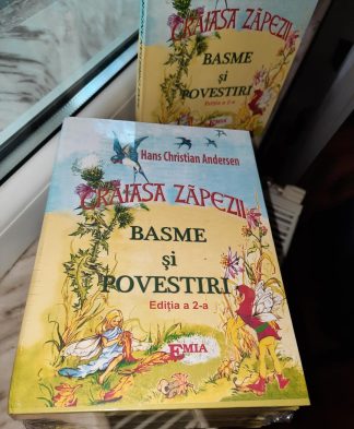 CRĂIASA ZĂPEZII. BASME ȘI POVESTIRI. Ed a 2-a