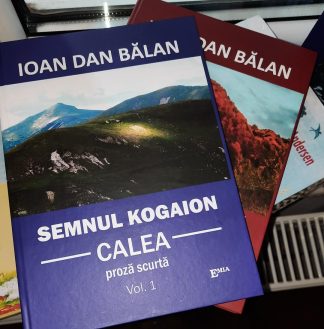 SEMNUL KOGAION. Volumul 1  CALEA ( PROZĂ SCURTĂ)